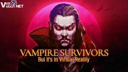 游戏《吸血鬼幸存者VR》Vampire Survivors VR